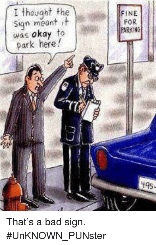 i-thought-the-sign-meant-t-was-okay-to-park-34498348.png